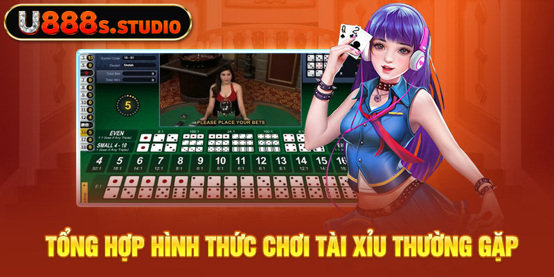 Tổng hợp hình thức chơi tài xỉu thường gặp