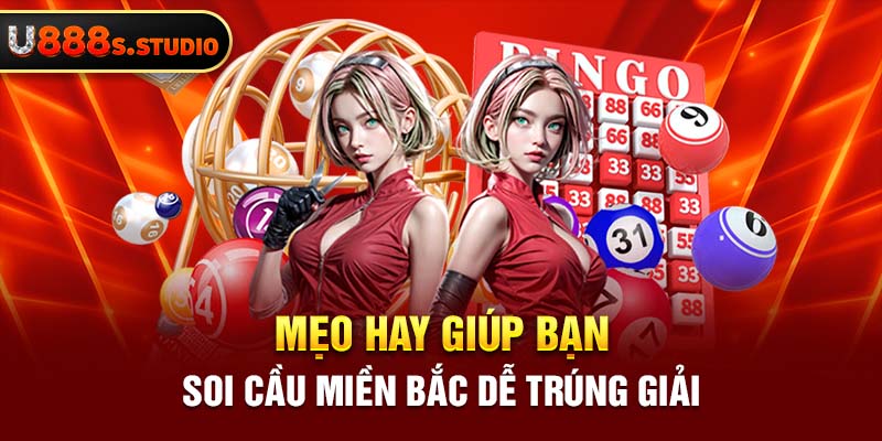 Mẹo hay giúp bạn soi cầu miền bắc dễ trúng giải  